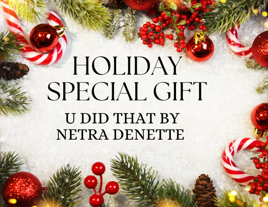 Holiday Special Gift Card U Did That by Netra Denette